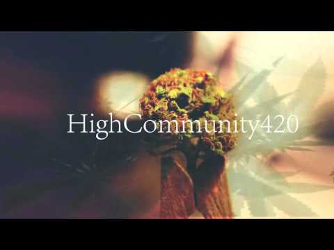 HighCommunity420! || Weed