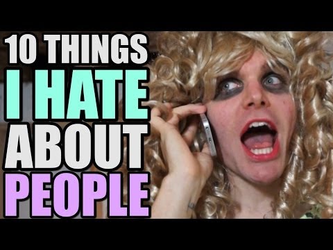 10 THINGS I HATE TO HEAR !
