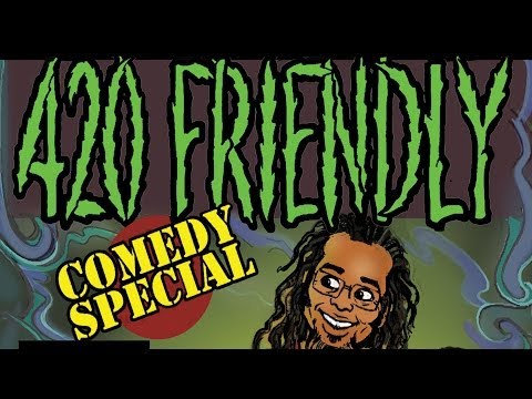 420 Friendly Comedy Special Trailer, Keith Lowell Jensen, Ngaio Bealum, Dan Gabriel, Jasper Redd