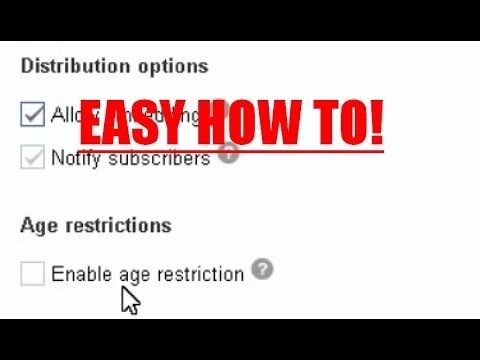How to AGE RESTRICT a Video on your YouTube channel!