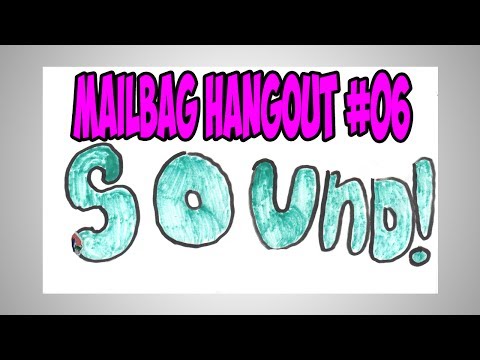 Soundrone's Mailbag hangout #06