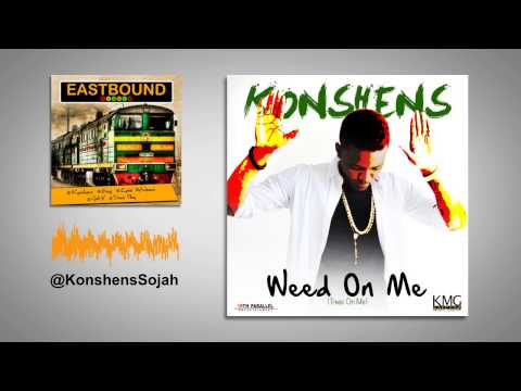 Konshens - Weed On Me [Official Audio] 2014