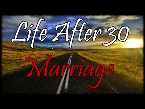 Life After 30 The Short Road! I'm Basically Married This Year & My Thoughts On Marriage In General!