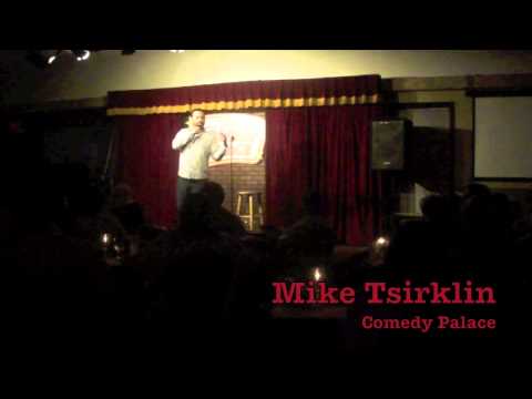 Mike Tsirklin at the Comedy Palace
