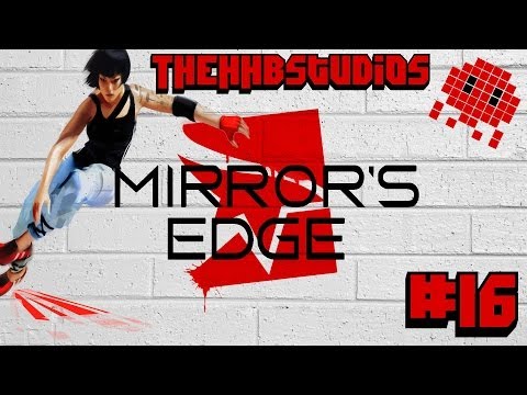 Mirror's Edge: Ep. 16: More Ass Kicking
