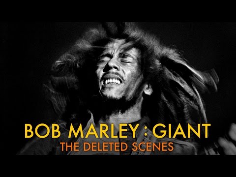 Bob Marley: Giant - Part 2: The Deleted Scenes