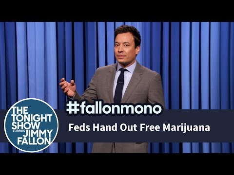 Feds Hand Out Free Marijuana, Women Are Smarter Than Men – Monologue