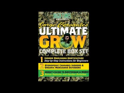 Jorge Cervantes - Ultimate Grow [DVD 3]