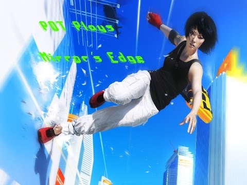 Mirror's edge: Weed em' out