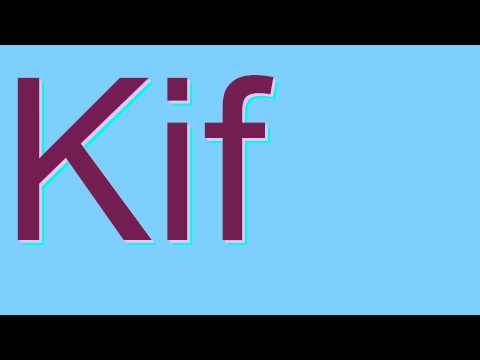 How to Pronounce Kif