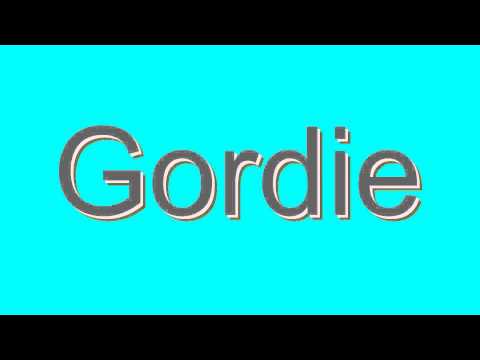 How to Pronounce Gordie