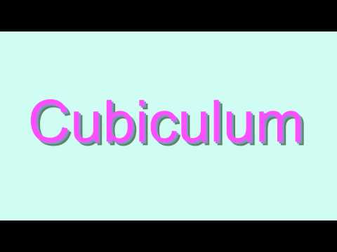 How to Pronounce Cubiculum