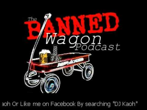 The Banned Wagon Podcast - Episode 4 - part 2