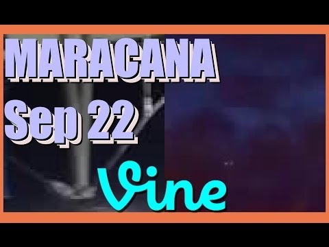 MARACANA Best Vines Compilation - September 22, 2014 Monday Night