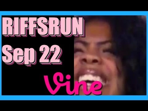 RIFFSRUN Best Vines Compilation - September 22, 2014 Monday Night