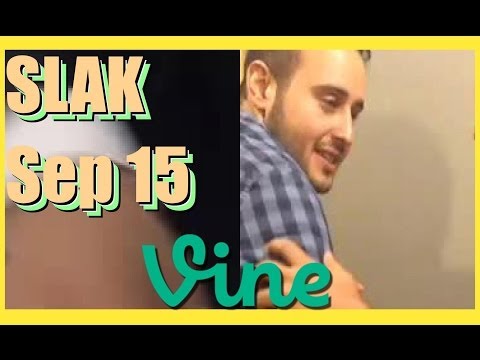 SLAK Best Vines Compilation - September 15, 2014 Monday Night