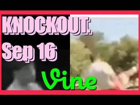 KNOCKOUT Best Vines Compilation - September 16, 2014 Tuesday