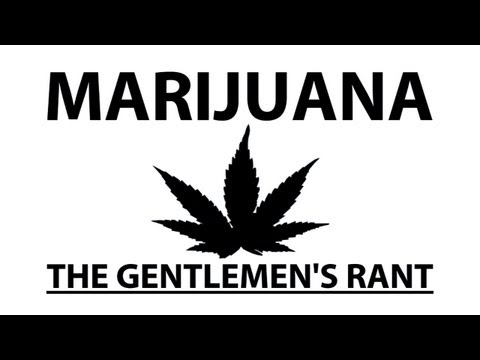 The Gentlemen's Rant: Marijuana