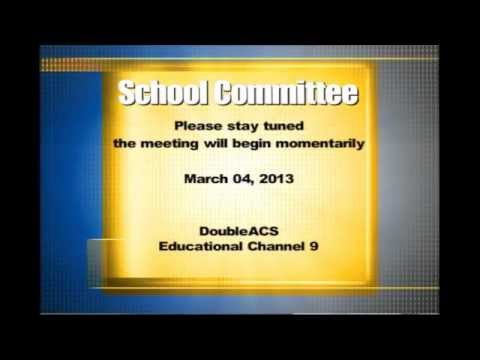 Attleboro School Committee Meeting 03-04-2013