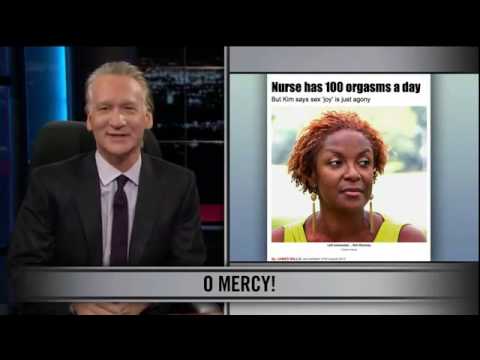 Bill Maher New Rules - 100 Orgasms a Day