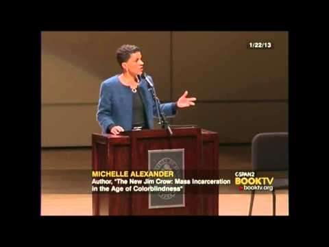 Michelle Alexander: Birth of a Penal System Unprecedented in World History.