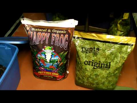 Potting Soil Experiment Mix - Roots Organics Original & Fox Farm Happy Frog