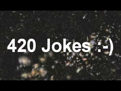 420 Jokes :-)